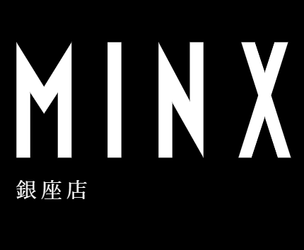 MINX 銀座店